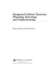 Integrated library systems : planning, selecting, and implementing  Cover Image